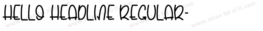 Hello Headline Regular字体转换